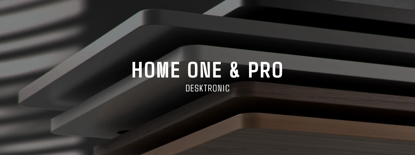 Home ONE & PRO